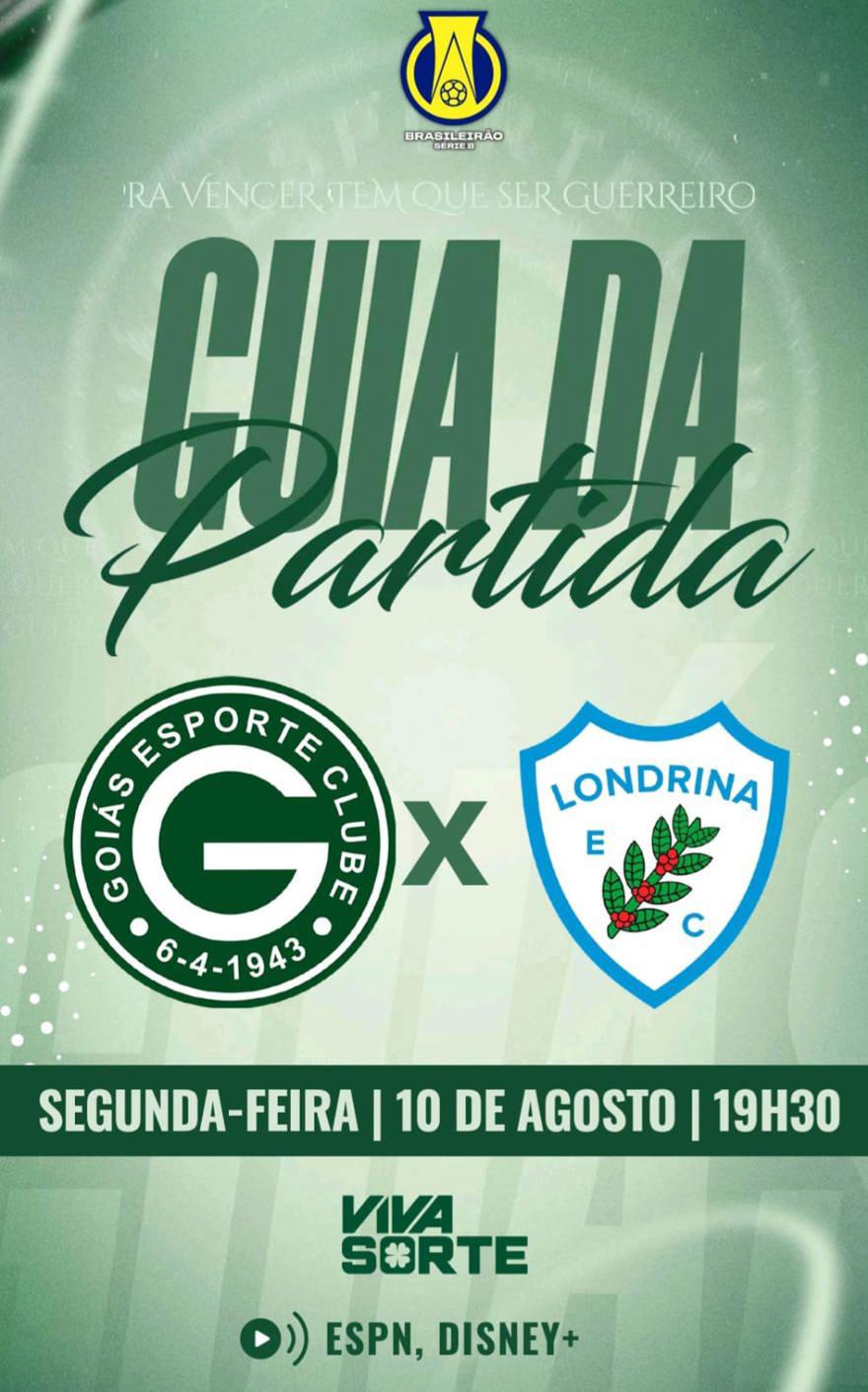GOIÁS E.C x LONDRINA E.C | Guia da Partida em 26/julho | Campeonato Brasileiro Série B