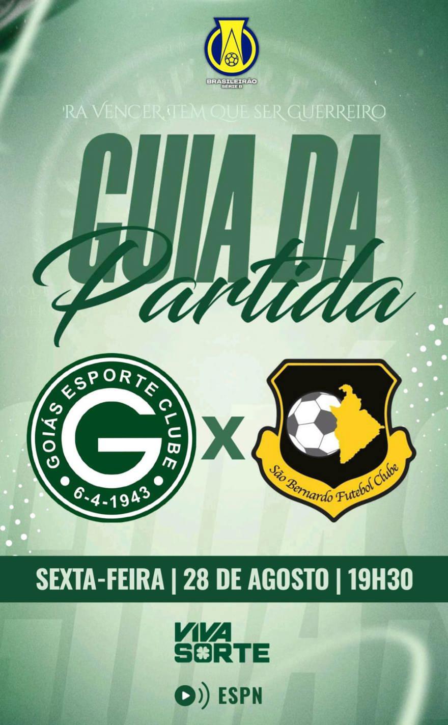 GOIÁS E.C x SÃO BERNARDO F.C | Guia da Partida em 28/agosto | Campeonato Brasileiro Série B