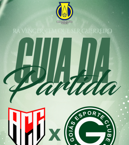 ATLÉTICO/GO x GOIÁS E.C | Guia da Partida em 30/maio | Campeonato Brasileiro Série B