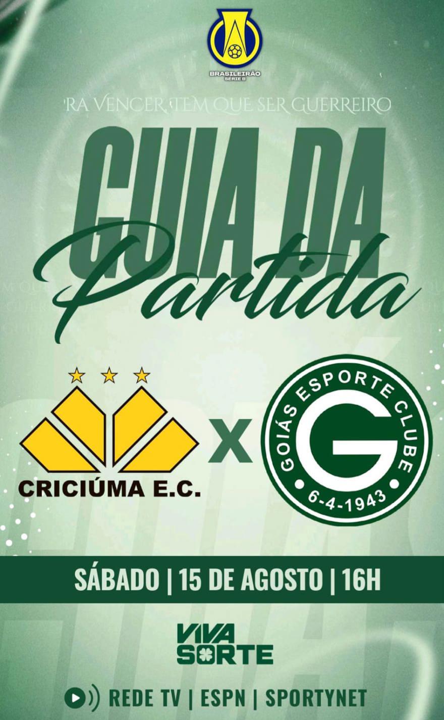 CRICIÚMA E.C x GOIÁS E.C | Guia da Partida em 15/agosto | Campeonato Brasileiro Série B