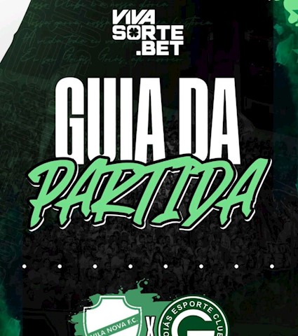 VILA NOVA F.C x GOIÁS E.C VAI COMEÇAR! CONFIRA O GUIA DA PARTIDA EM 16/AGOSTO/2025