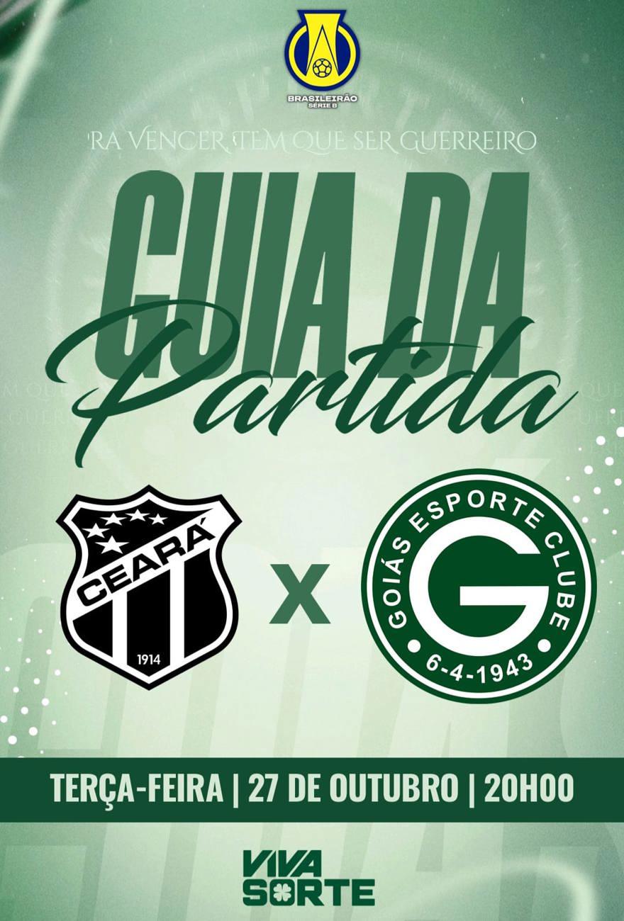 CEARÁ S.C x GOIÁS E.C | Guia da Partida em 27/outubro | Campeonato Brasileiro Série B