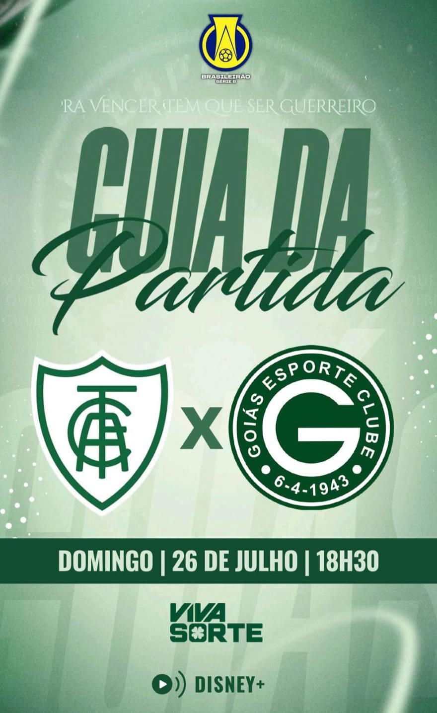 AMÉRICA/MG x GOIÁS E.C | Guia da Partida em 26/julho | Campeonato Brasileiro Série B