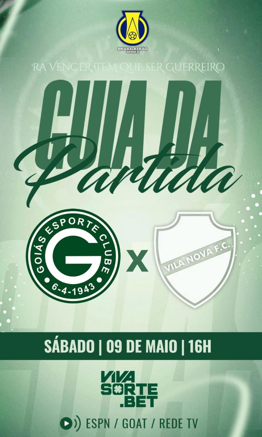 GOIÁS E.C x Vila Nova F.C | Guia da Partida em 9/maio | Brasileiro Série B 2026
