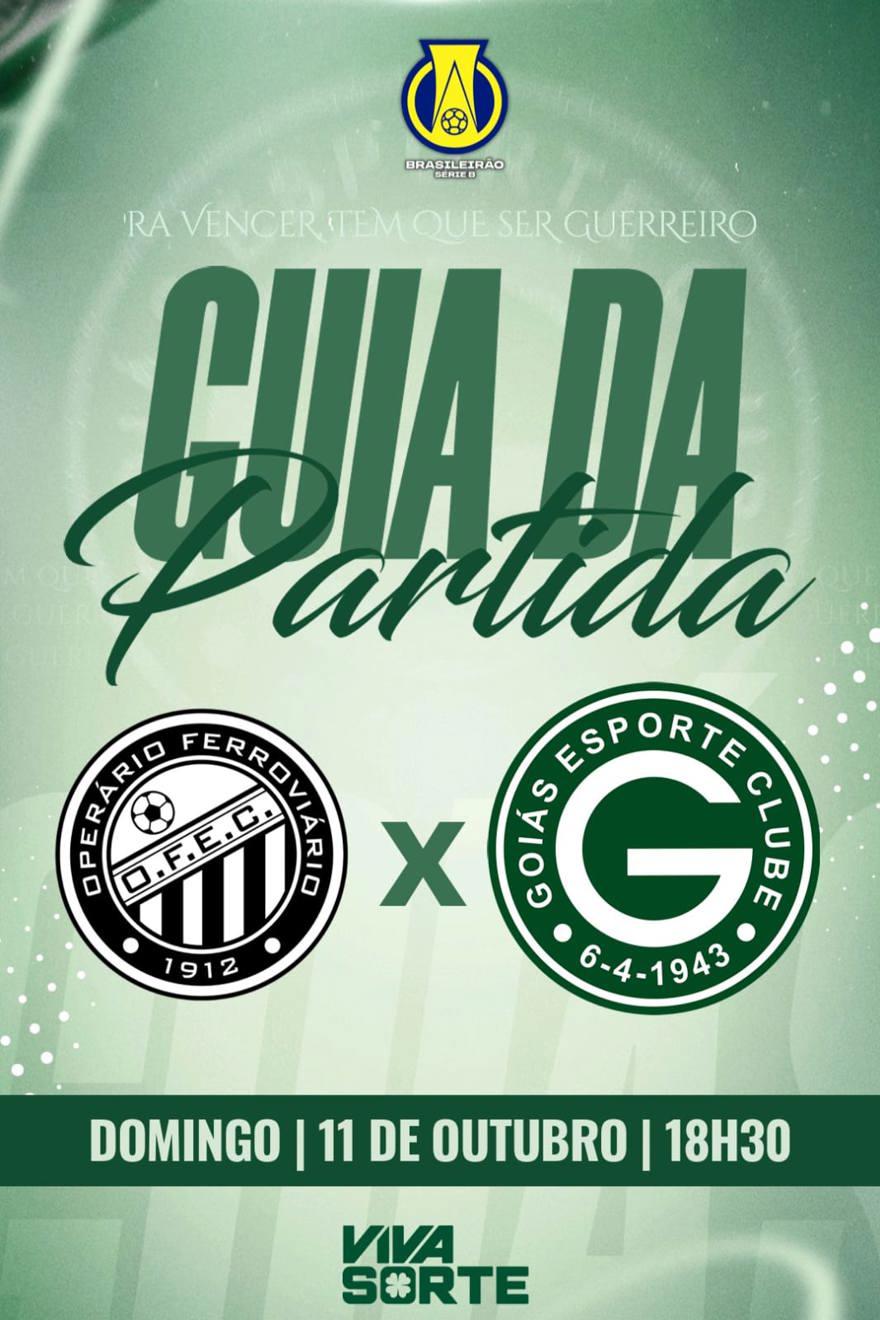 OPERÁRIO E.C x GOIÁS E.C | Guia da Partida em 11/outubro | Campeonato Brasileiro Série B