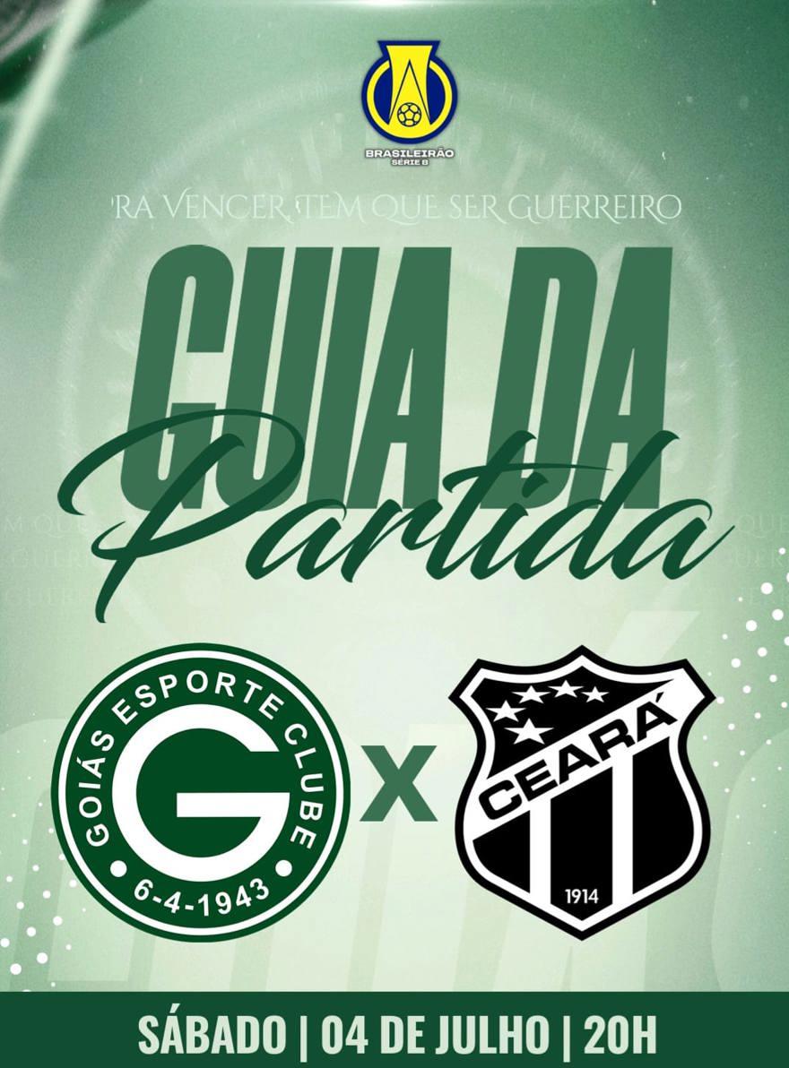 GOIÁS E.C x CEARÁ | Guia da Partida em 4/julho | Campeonato Brasileiro Série B