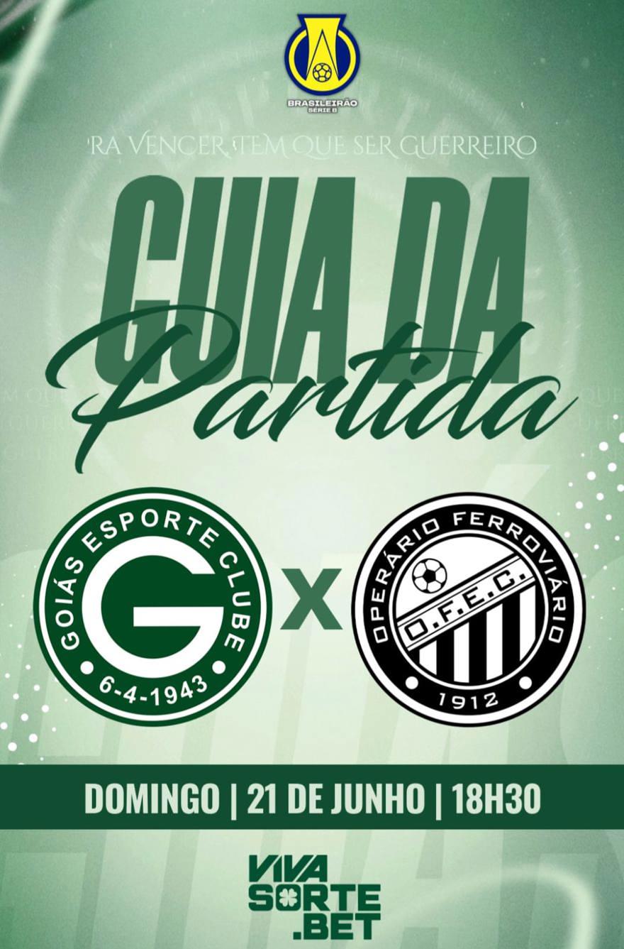 GOIÁS E.C x OPERÁRIO/PR | Guia da Partida em 21/junho | Campeonato Brasileiro Série B