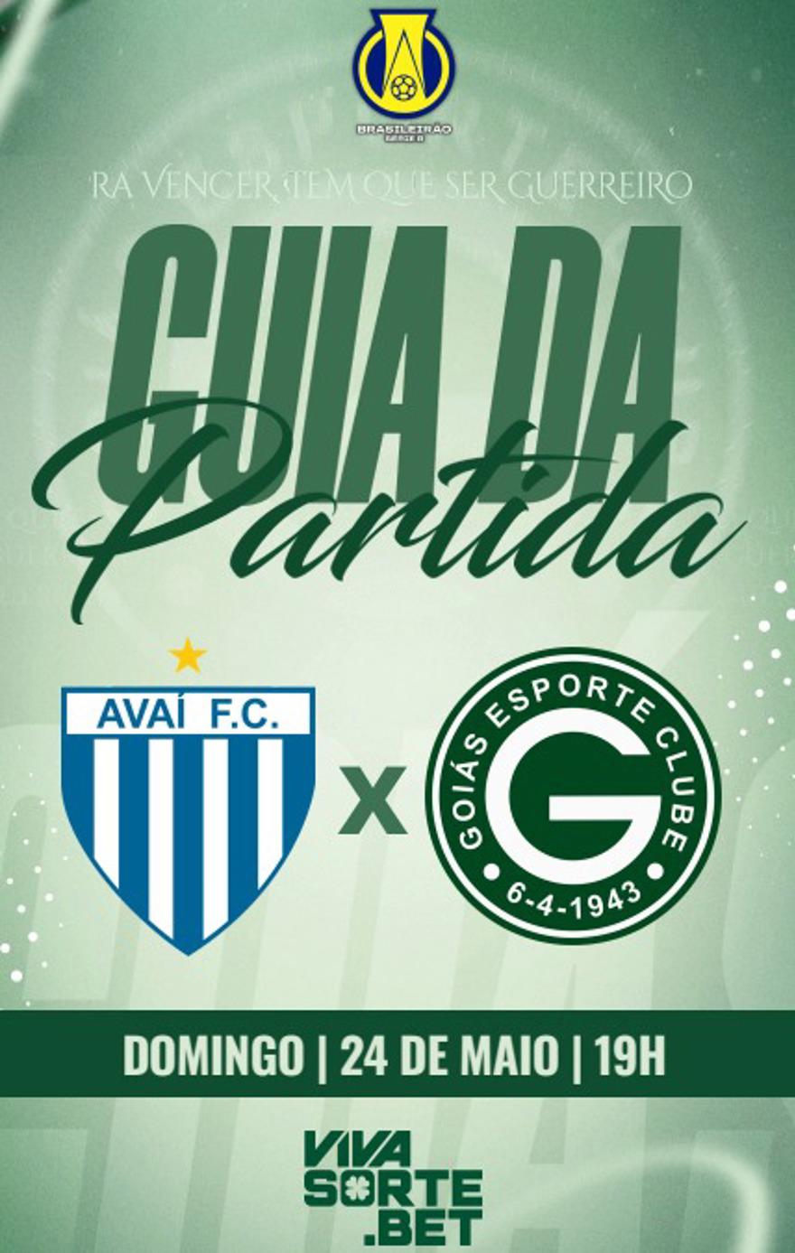AVAÍ F.C x GOIÁS E.C | Guia da Partida em 24/maio | Campeonato Brasileiro Série B