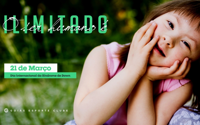 Ser humano é ser ilimitado | 21/03 - Dia Internacional da Síndrome de Down