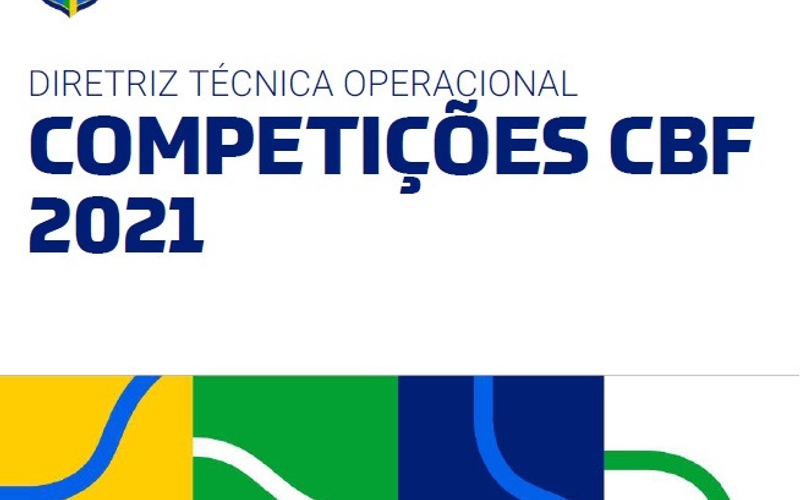 CBF: Confira diretriz técnica para as competições 2021