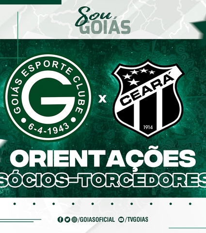 Goiás x Ceará – Domingo 12/06/2022 - Orientações Sócios-Torcedores
