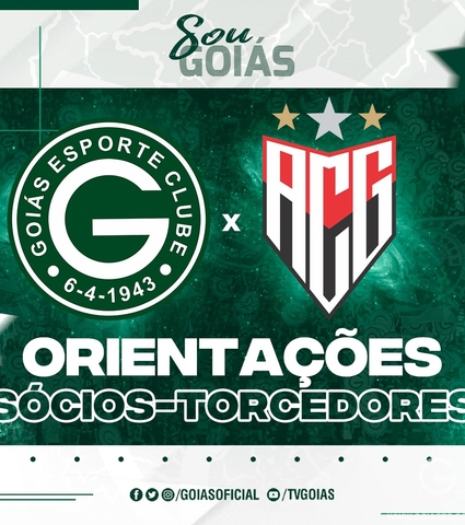 Goiás x Atlético Goianiense – Quarta 13/07/2022 - Copa do Brasil 2022 - Orientações Sócios-Torcedores