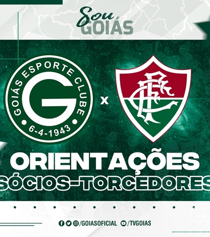 Goiás x Fluminense – Quarta 20/07/2022 - Orientações Sócios-Torcedores