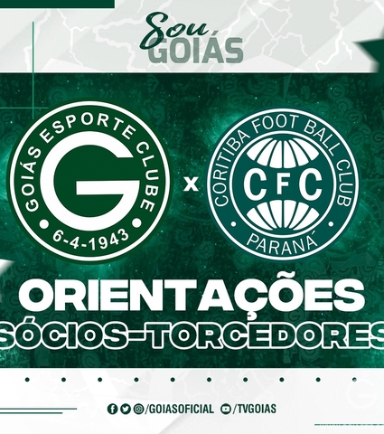 Goiás x Coritiba – Sábado 30/07/2022 - Orientações Sócios-Torcedores