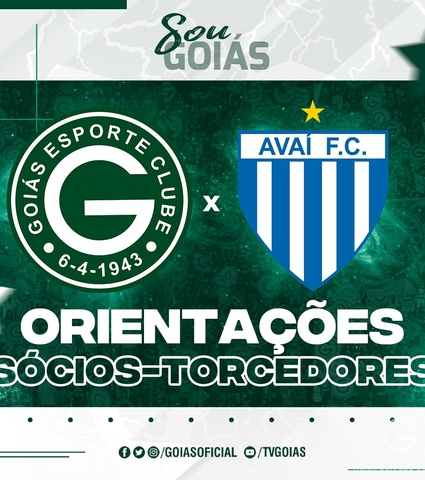 Goiás x Avaí – Sábado 13/08/2022 - Orientações Sócios-Torcedores