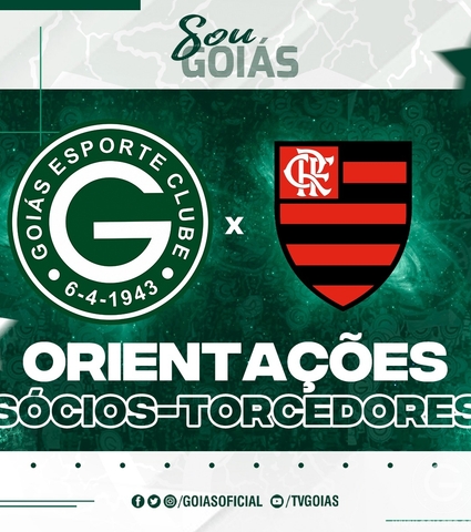 Goiás x Flamengo – Domingo 11/09/2022 - Orientações Sócios-Torcedores