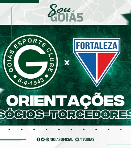 Goiás x Fortaleza – Sábado 01/10/2022 - Orientações Sócios-Torcedores