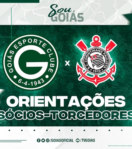 Orientações Sócios-Torcedores - Goiás x  Corinthians - Sábado 29/10/2022
