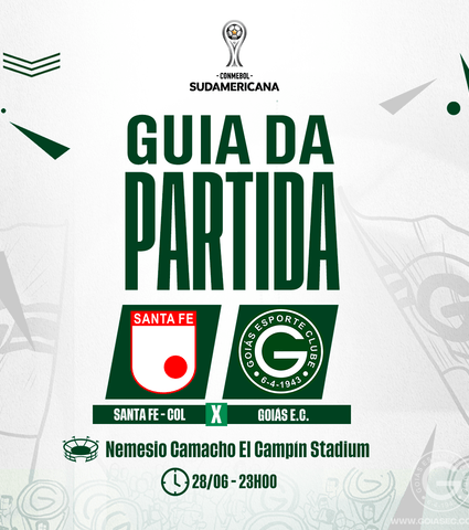 Conmebol Sul-Americana: Santa Fe x Goiás vai começar! Confira o Guia da Partida em 28/06/2023