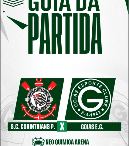 Corinthians x Goiás vai começar! Confira o Guia da Partida em 26/08/2023