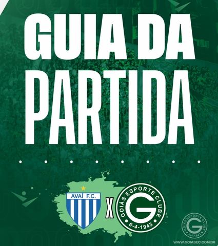 Avaí X Goiás vai começar! Confira o Guia da Partida em 27/05/2024