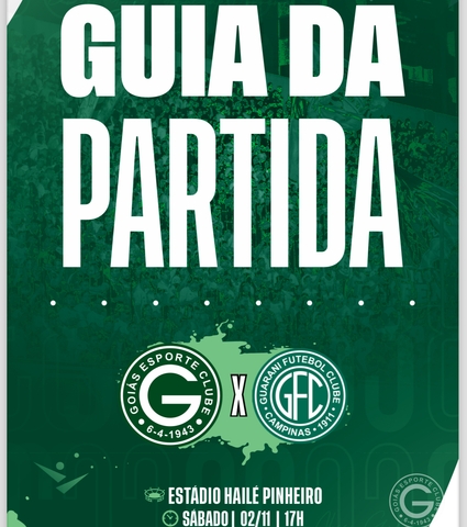 Goiás X Guarani vai começar! Confira o Guia da Partida em 02/09/2024