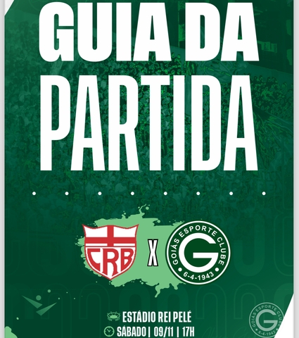 CRB X Goiás vai começar! Confira o Guia da Partida em 09/11/2024
