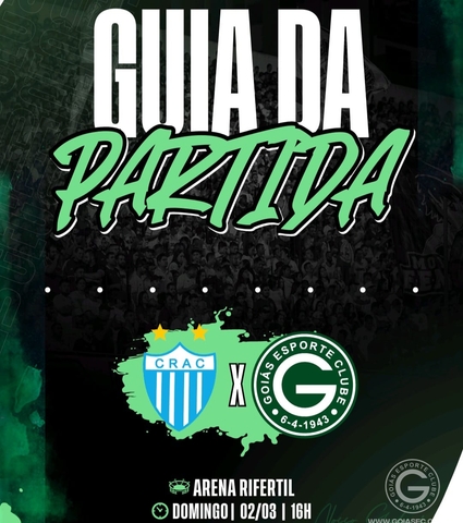 CRAC x GOIÁS E.C vai começar! Confira o Guia da Partida em 02/03/2025