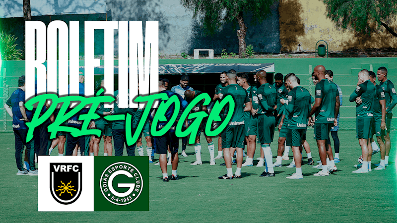 BOLETIM PRÉ-JOGO | VOLTA REDONDA x GOIÁS | 30ª RODADA DO BRASILEIRÃO SÉRIE B