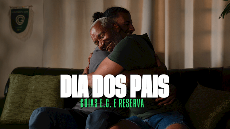 DIA DOS PAIS GOIÁS E RESERVA