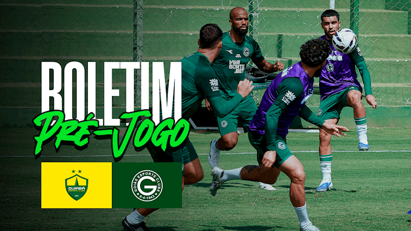BOLETIM PRÉ-JOGO | CUIABÁ x GOIÁS | 36ª RODADA DO BRASILEIRÃO SÉRIE B