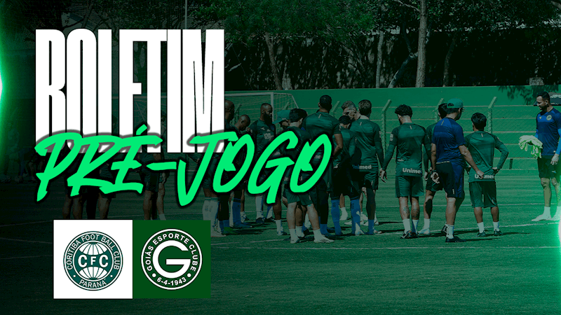 BOLETIM PRÉ-JOGO | CORITIBA x GOIÁS | 26ª RODADA DO BRASILEIRÃO SÉRIE B