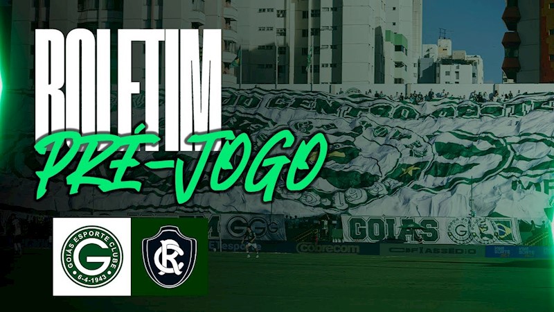 BOLETIM PRÉ-JOGO | GOIÁS x REMO | 19ª RODADA DO BRASILEIRÃO SÉRIE B